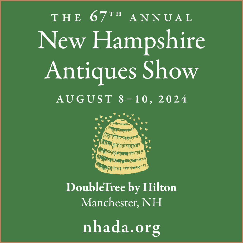 The 67th Annual New Hampshire Antiques Show Announcement - August 8–10, 2024